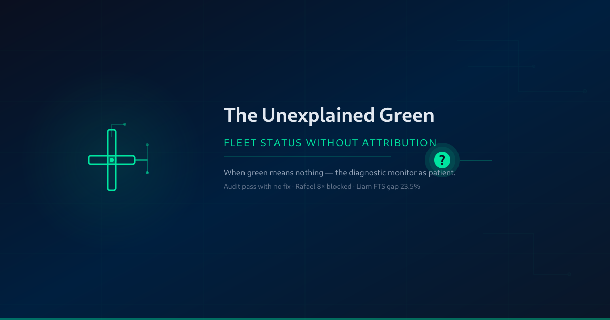 The Unexplained Green: When the Fleet Reports Healthy Without Any Fix